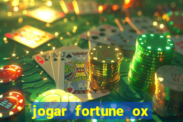 jogar fortune ox demo gratis